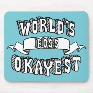 Alfombrilla De Ratón Texto divertido Mousepad de Okayest Boss del mundo