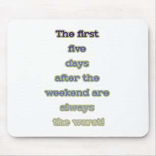 Alfombrilla De Ratón Texto gracioso de fin de semana
