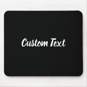 Alfombrilla De Ratón Texto personalizado en negro con guión blanco
