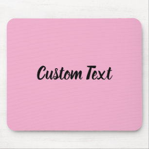 Alfombrilla De Ratón Texto personalizado en rosa claro con letra negra