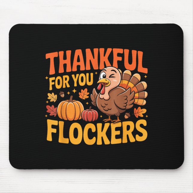 Alfombrilla De Ratón Thankful For You Flockers  (Frente)