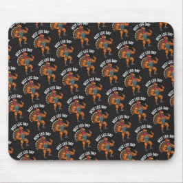 Alfombrilla De Ratón Thanksgiving Leg Day Mousepad