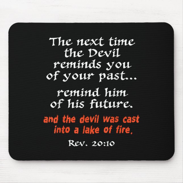 Alfombrilla De Ratón The Next Time The Devil Reminds You Of Your Past  (Frente)