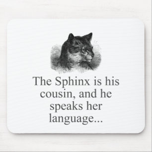 Alfombrilla De Ratón The Sphynx Is His Cousin 