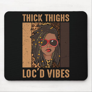 Alfombrilla De Ratón Thick Thighghts And Loc'd Vibes Melanin Black Wome