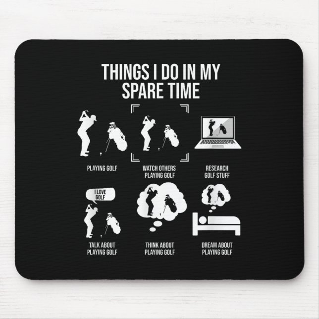 Alfombrilla De Ratón Things I Do In My Spare Time, Golf Player  (Frente)