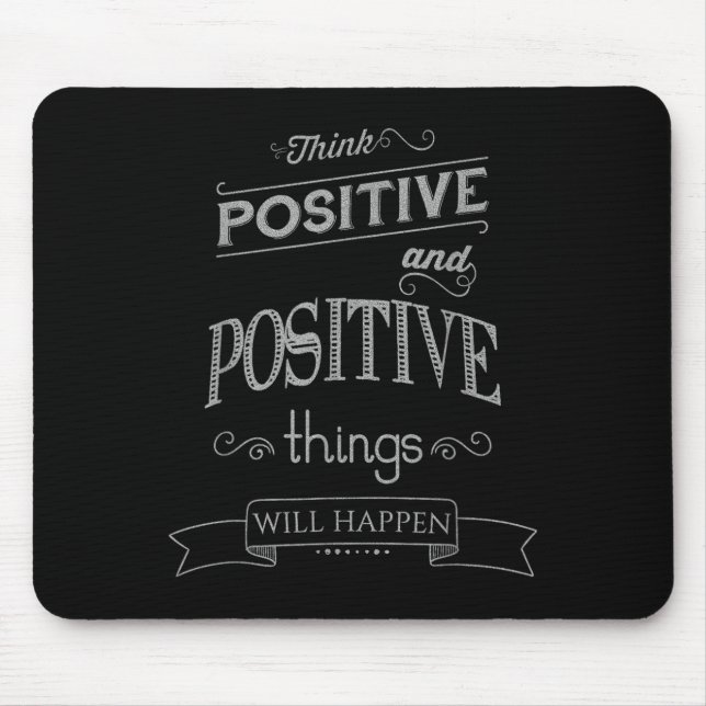 Alfombrilla De Ratón Think Sitive Things Happen Motivational  (Frente)