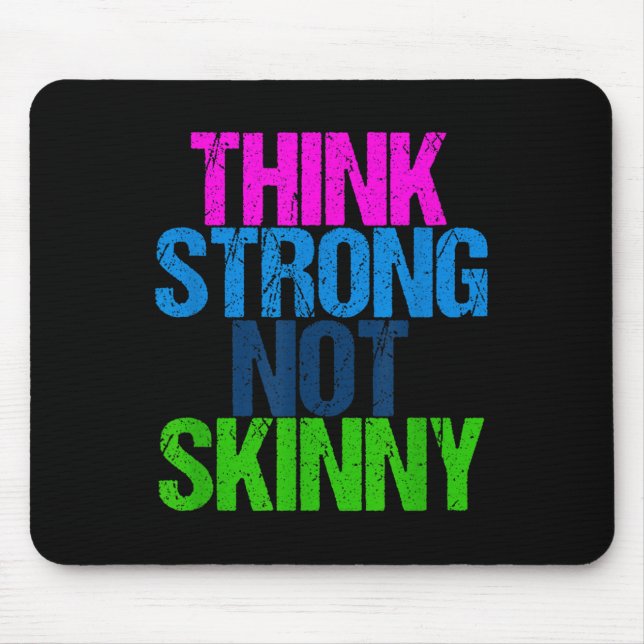 Alfombrilla De Ratón Think Strong Not Skinny Motivational Fitness  (Frente)