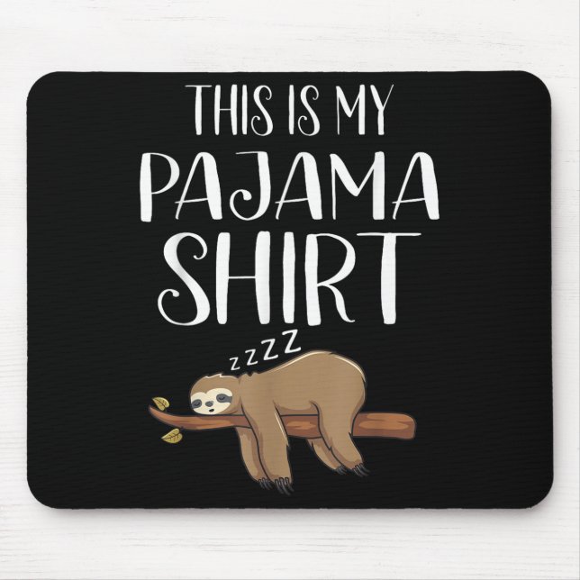 Alfombrilla De Ratón This Is My Pajama Sloth Shirt Funny Sleever Gift  (Frente)