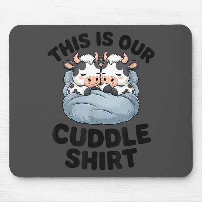 Alfombrilla De Ratón This Is Our Cuddle Shirt Cute Cow Couple Matching  (Frente)