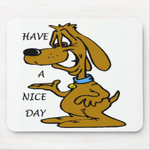 ALFOMBRILLA DE RATÓN "TIENE UN DÍA AGRADABLE" PERRO DE PUPPY