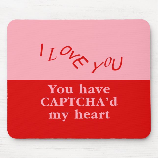 Alfombrilla De Ratón Tienes Captcha de mi corazón (Frente)