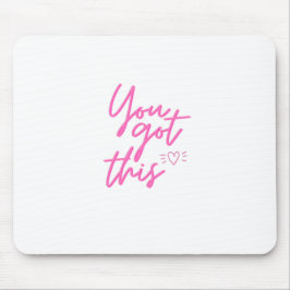 Alfombrilla De Ratón ¡Tienes esto!