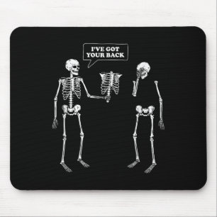 Alfombrilla De Ratón Tienes La Espalda _ Gracioso Skeleton Pun