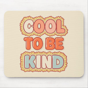 Alfombrilla De Ratón Tipografía Vintage 70 Cool To Be Kind