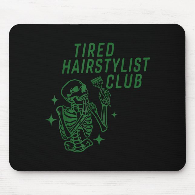 Alfombrilla De Ratón Tired Hairstylist Club Skeleton Baber Hairdresser  (Frente)