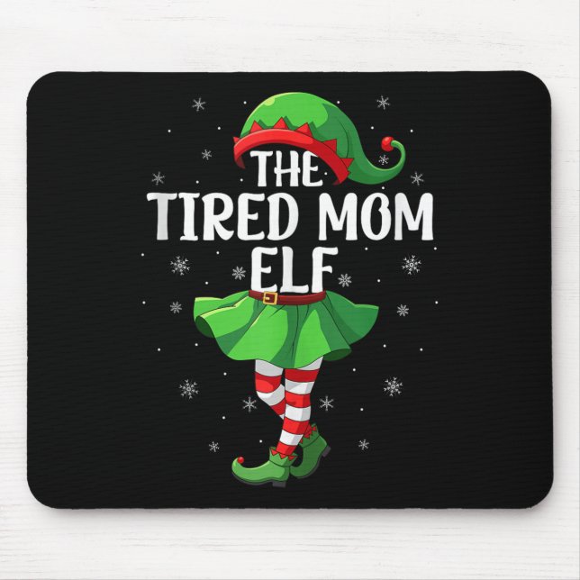 Alfombrilla De Ratón Tired Mom Elf Christmas Girls Women Elf Squad Xmas (Frente)