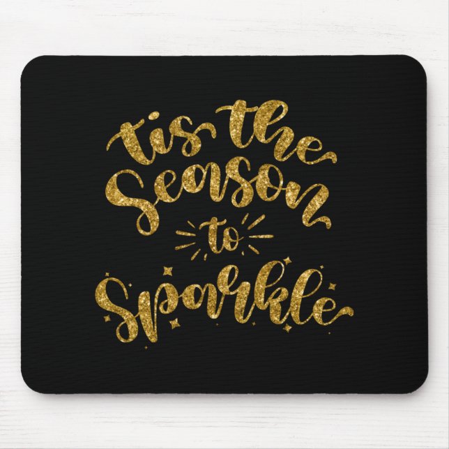 Alfombrilla De Ratón Tis The Season To Sparkle Gold Faux Glitter T Shir (Frente)