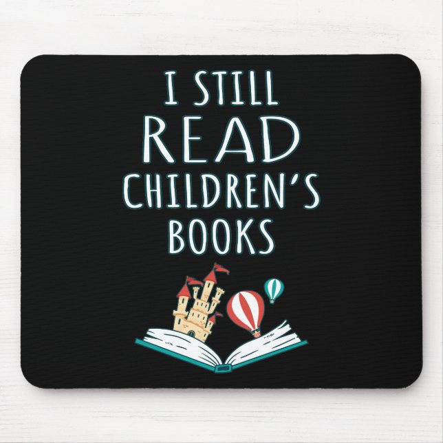 Alfombrilla De Ratón Todavía leo libros para niños II (Frente)