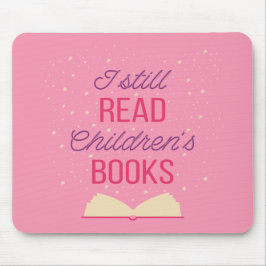 Alfombrilla De Ratón Todavía leo libros para niños III