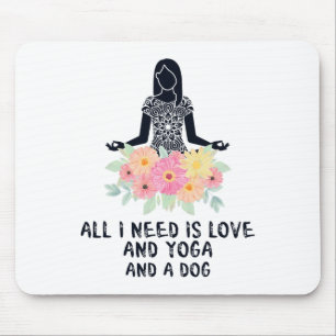 Alfombrilla De Ratón Todo lo que necesito es amor y yoga y una camiseta