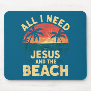 Alfombrilla De Ratón Todo lo que necesito Jesús y la playa divertido cr