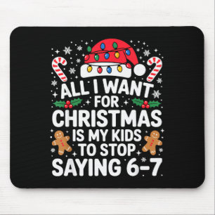 Alfombrilla De Ratón Todo lo que quiero para Navidad es que mis hijos d