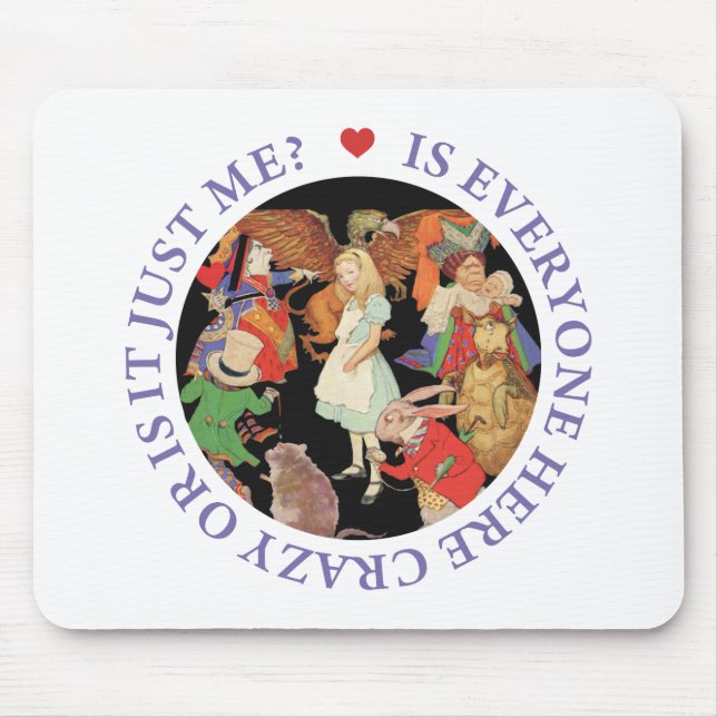 Alfombrilla De Ratón ¿Todos Están Aquí Locos O Solo Soy Yo? (Frente)