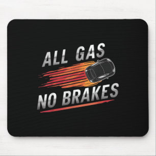 Alfombrilla De Ratón Todos los frenos sin gas - Inspirador Quo motivaci