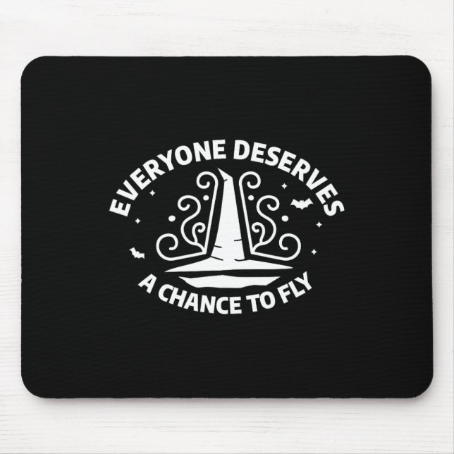 Alfombrilla De Ratón Todos Merecen La Oportunidad De Volar Brujas (Frente)