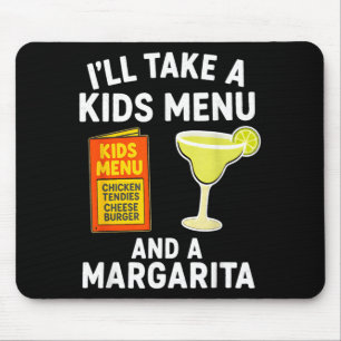 Alfombrilla De Ratón Tomaré un menú infantil y una margarita, mamá dive