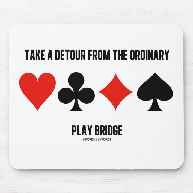 Alfombrilla De Ratón Tome un desvío del puente ordinario del juego (Frente)