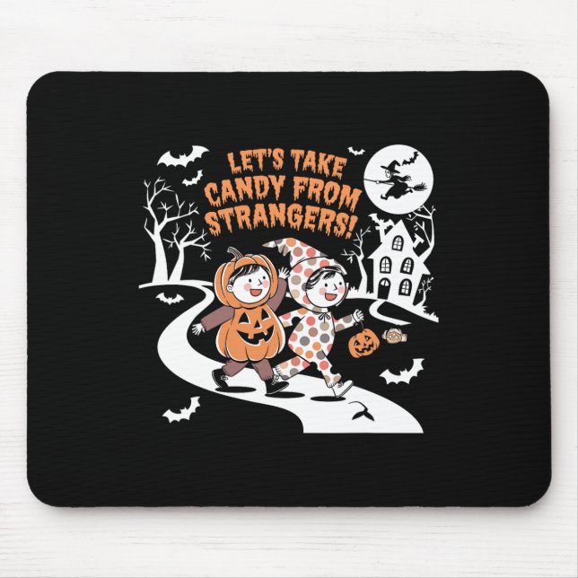 Alfombrilla De Ratón Tomemos a Candy de los extraños divertidos Hallowe (Frente)