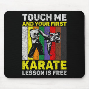 Alfombrilla De Ratón Touch Me Y Tu Lección De Karate Es Gratuita Taekwo