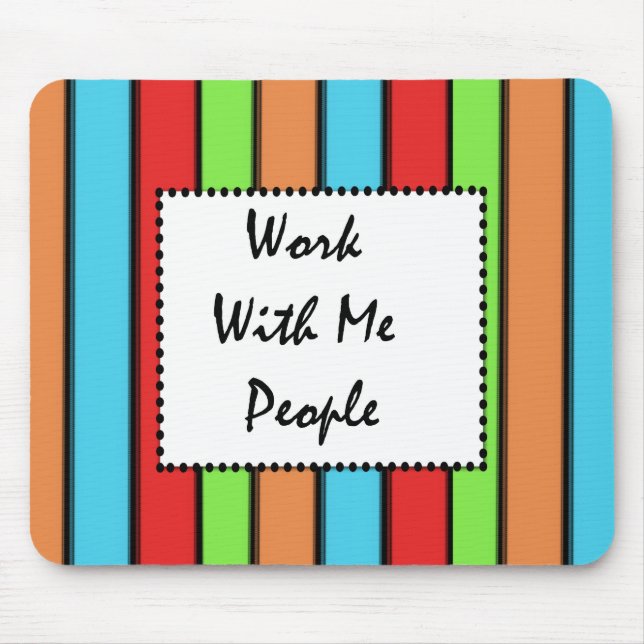 Alfombrilla De Ratón Trabajar Con Mí Personas: Mousepad (Frente)