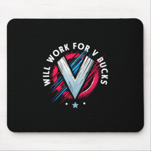 Alfombrilla De Ratón Trabajaré por V Bucks 1