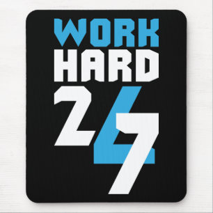 Alfombrilla De Ratón Trabajo duro 24/7 - Motivación