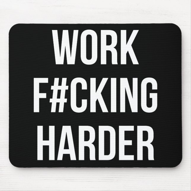 Alfombrilla De Ratón Trabajo F#cking Harder - Motivación de entrenamien (Frente)