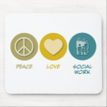 Alfombrilla De Ratón Trabajo social del amor de la paz<br><div class="desc">Trabajo social del amor de la paz. Consiga esta diversión y diseño pacífico que ofrecen su afición,  empleo,  u obsesión en las grandes camisetas,  los pegatinas y mucho más. ¡También hacen los grandes regalos!</div>
