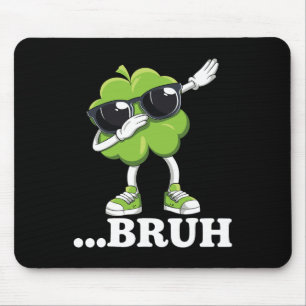 Alfombrilla De Ratón Trébol de Bruh Dabbing Divertido Hombres Niños Chi