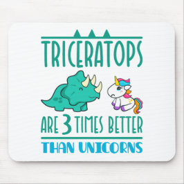 Alfombrilla De Ratón Triceratops es tres veces mejor que Unicornios