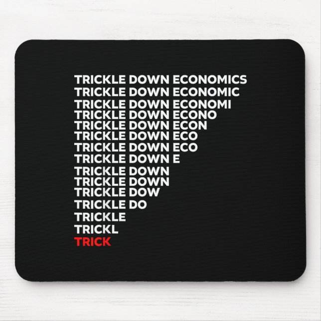 Alfombrilla De Ratón Trickle Down Economics  (Frente)