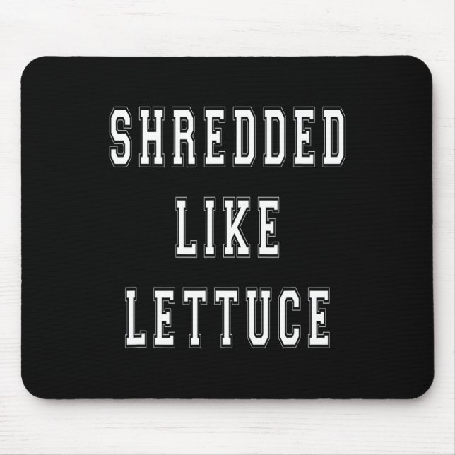 Alfombrilla De Ratón Triturado como Lettuce Bodybuilding Funny Tee Shir (Frente)