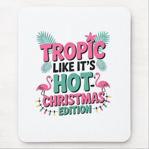 Alfombrilla De Ratón Tropic Like It's Hot: Edición de Navidades
