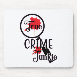 Alfombrilla de ratón True Crime Junkie