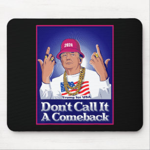 Alfombrilla De Ratón Trump 2024 no lo llama un regreso a presidente de