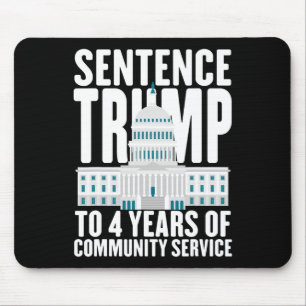 Alfombrilla De Ratón Trump A 4 Años De Servicio Comunitario A Favor De 