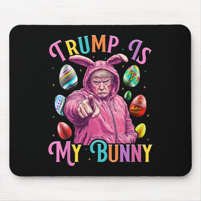 Alfombrilla De Ratón Trump es mi conejita, los huevos de caza de primav (Frente)