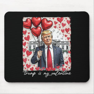 Alfombrilla De Ratón Trump es mi Día de San Valentín gracioso de Trump