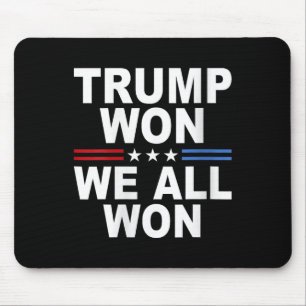 Alfombrilla De Ratón Trump Ganó - Todos Ganamos La Bandera Estadouniden